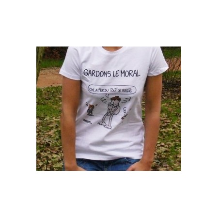 T-shirt Lasserpe Gardons le moral !