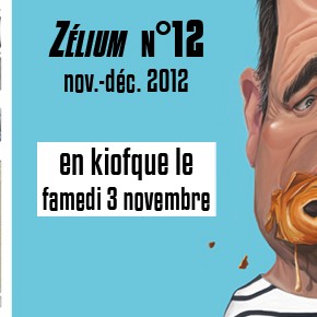 Sortie du Zélium n°12 novembre-décembre le samedi 3 novembre 2012