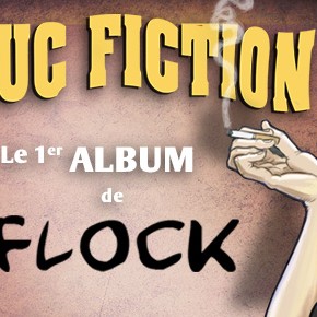 PLOUC FICTION – le 1er album de Flock